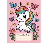 Kawaii Unicorn Rainbow Composition Notebook: 120 Pages, with Warmcozy Cover Design, designed for Creative Writing, Drawing, Journaling, Teens, ... designed for Creative Writing, Drawing, Jou