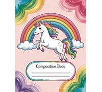 Kawaii Unicorn Rainbow Composition Notebook: 120 Pages, with Watercolor Cover Design, perfect for Ideas, Creative Writing, Drawing, Students, Writers, ... perfect for Ideas, Creative Writing, Dr