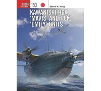 Kawanishi H6K ‘Mavis’ and H8K ‘Emily’ Units