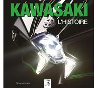 Kawasaki - l'histoire - Giovanni Iodice - Eds Techniques Pour L'automobile Et L'industrie - relié - Beau livre