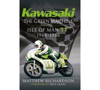 Kawasaki - The Green Machine Isle of Man TT, 1966-1986 - Matthew Richardson - Pen and Sword Transport - ebook (ePub) - Livre