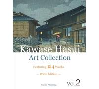Kawase Hasui Art Collection Vol. 2 - Wide Edition -