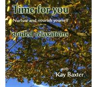 Kay Baxter - Time for You-Guided Relaxations [Import]