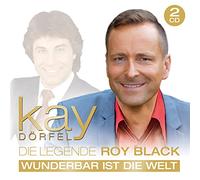 Kay Dörfel - Die Legende Roy Black-Wunderbar Ist die