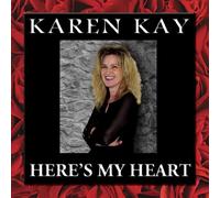 Kay, Karen - Heres My Heart