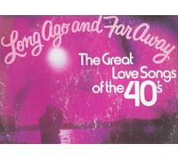 KAY KYSER - Long Ago and Far Away - The Great Love Songs of the 40's