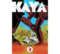 Kaya Book 3 by Wes Craig Wes Craig (Auteur)