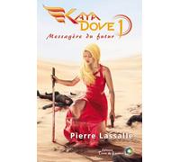 Kaya Dove - Tome 1 - Messagère Du Futur