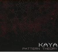 Kaya - Pattern Theory