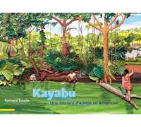 Kayabu: Une histoire d'amitié en Amazonie