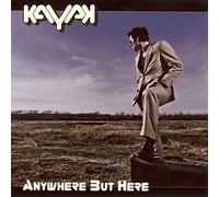 Kayak - Anywhere But Here [Import]