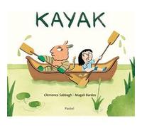 Kayak Magali Bardos (Illustration), Clémence Sabbagh (Auteur)