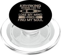 Kayak Where I Go to Lose My Mind and Find My Soul PopSockets PopGrip pour MagSafe