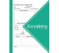 Kayaking Log Book: 8.5x11 inches , 110 Pages