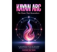 Kayan Arc: The Flame That Remembers