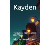 Kayden: The Curious Heart in Green Hills Village