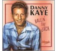 Kaye, Danny - Ballin The Jack