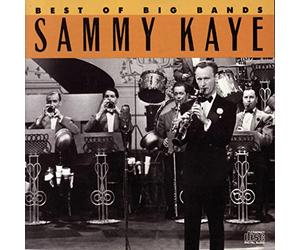 Kaye, Sammy - Best of Big Bands