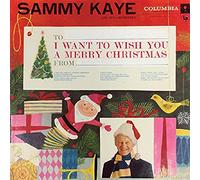 Sammy Kaye And His Orchestra – I Want to Wish You a Merry Christmas – Real Gone Music