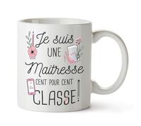 KayKi - Mug en céramique haute qualité -Je suis une maitresse cent pour cent classe ! - Mug cadeau super prof ou maitresse - Cadeau école (Mug standard)