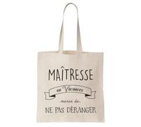 KayKi - Sac shopping - Maîtresse en vacances merci de ne pas déranger - Sac en tissu cadeau collègue famille professeur - Tote bag, Beige
