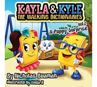 Kayla and Kyle The Walking Dictionaries: A Puppy Surprise