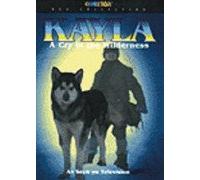 Kayla: Cry in Wilderness [VHS]