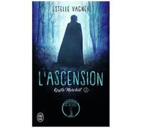Kayla Marchal - Tome 2 - L'ascension