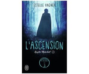 Kayla Marchal - Tome 2 - L'ascension