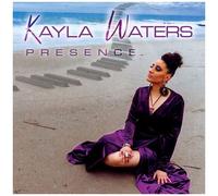 Kayla Waters - Kayla Waters - Presence [Compact Discs]