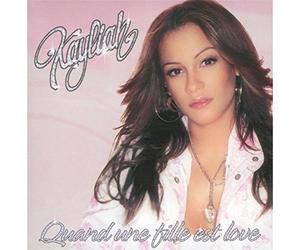 Kayliah - Quand Une Fille Est Love [Import]