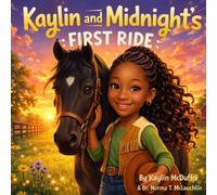 Kaylin and Midnight’s First Ride