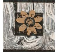 Kayo Dot - Kowsing Anemone with Copper Tongue