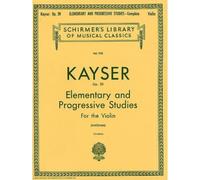 KAYSER H.F. - 36 ELEMENTARY AND PROGRESSIVE STUDIES COMPLETE OP.20 - VIOLON