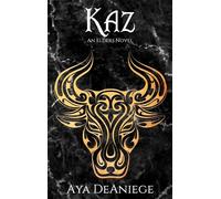 Kaz The Elders, #2 - Aya DeAniege - Aya DeAniege - ebook (ePub) - Livre