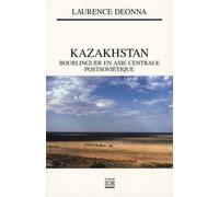 Kazakhstan. Bourlinguer en Asie centrale postcommuniste
