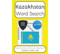 Kazakhstan Word Search Book: Words Search With Easy To Read Print about Kazakhstan, Travel, Culture and More | 6x9 inches, 100 pages | 50 puzzles. ... English, Spanish, Italian, French and German.
