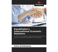 Kazakhstan's International Economic Relations
