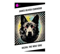 Kazan, the Wolf Dog