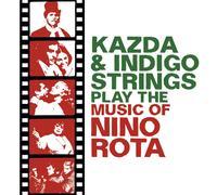 Kazda & Indigo Strings – Play the Music of Nino Rota – CD