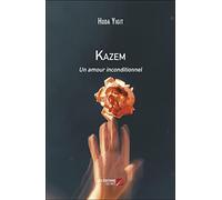Kazem: Un amour inconditionnel