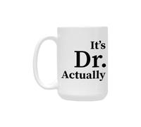 KazeRyu Tasse À Café En Céramique «Dr. Actually» - Cadeau De Fin D'études For Les Nouveaux Médecins Et Les Titulaires D'un Doctorat(White-15)