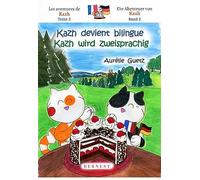 Kazh Devient Bilingue / Kazh Wird Zweisprachig - BD Bilingue Français-Allemand