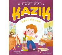 Kazik se joue de lui-même - Aleksandra Belta-Iwacz (Buch auf Polnisch)