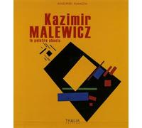 Kazimir Malewicz: Le peintre absolu Coffret en 4 volumes