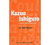 Kazuo Ishiguro: L'encre de la mémoire