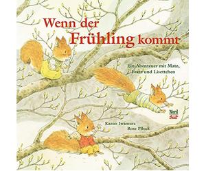 Kazuo Iwamura R Wenn der Frühling kommt: Ein Abenteuer mit Matz, Fratz u (Relié)