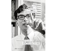 Kazuo Shinohara Residential Architecture