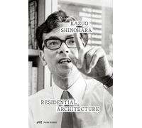 Kazuo Shinohara Residential Architecture (Poche)