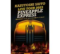 KAZUYOSHI SAITO LIVE TOUR 2023 PINEAPPLE EXPRESS ～明日大好きなロックンロールバンドがこの街にやってくるんだ～ Live at 川口総合文化センターリリア メインホール 2023.07.22 [初回限定盤] [BD + 写真集] [Blu-ray]